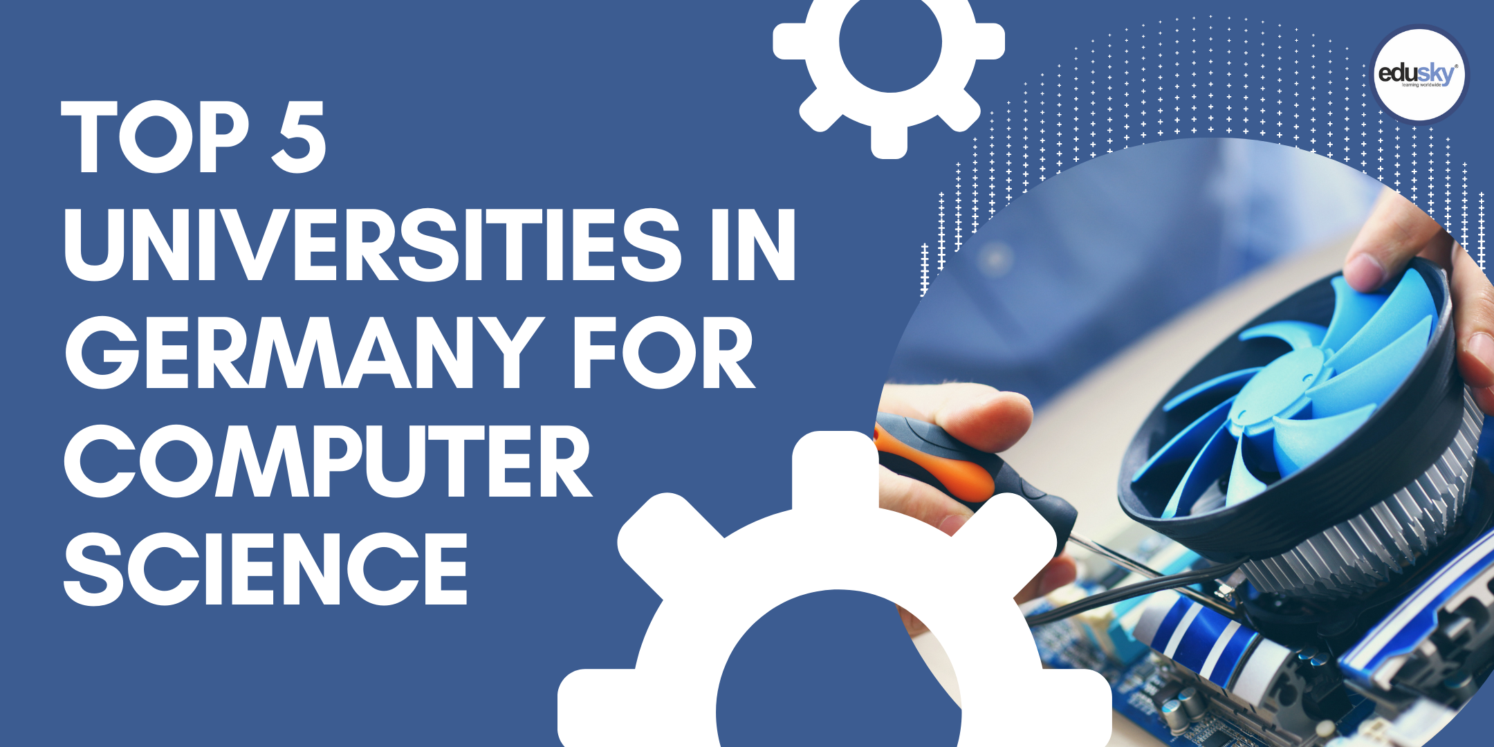 Top 5 Universities in Germany for Computer Science