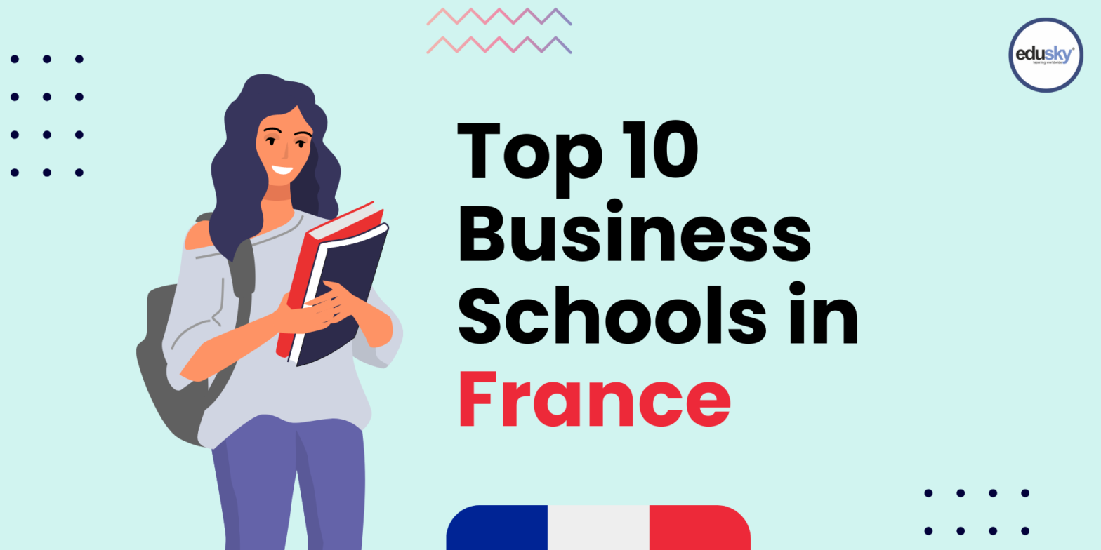 Top 10 Business Schools in France