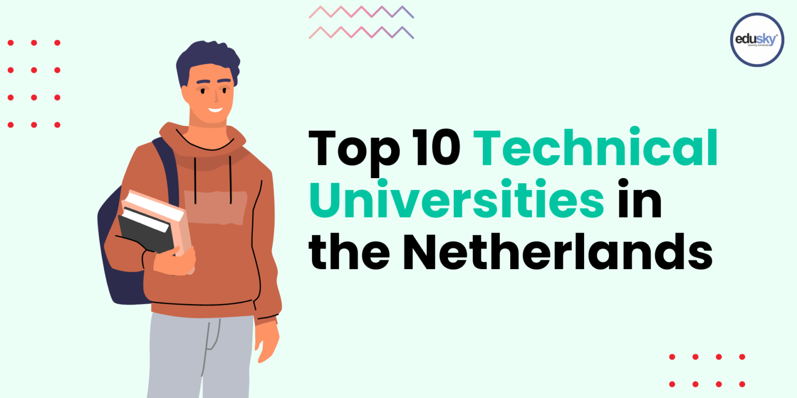 Top 10 Technical Universities in the Netherlands